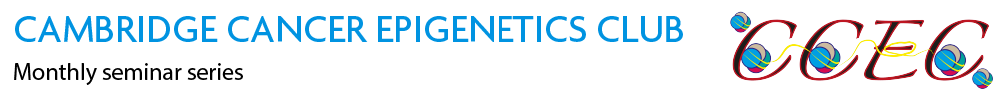 Cambridge Cancer Epigenetics Club Seminar Series