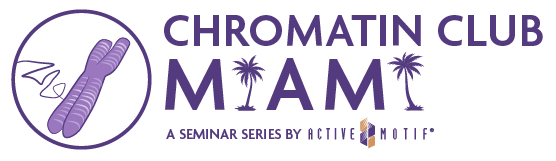 Chromatin Club Miami Seminar Series